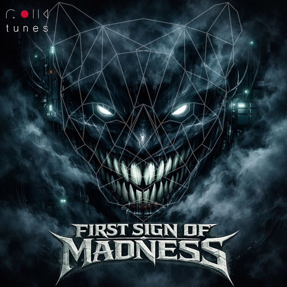 First Sign Of Madness